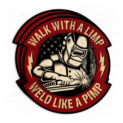 (3Pcs-3") Walk with A Limp Weld Like A Pimp Sticker Blue Collar Engineer Welder Welding Hard Hat Waterproof Vinyl Decal Sticker for Helmet, Water Bottles, Phone Decor Decal Gifts 3 Inches