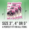 Funny Sad Hamster Meme Stickers I'm Literally Just A Girl Funny Stickers, Waterproof UV-Resistant Sticker for Laptop, Water Bottle, Tumbler Size 4" view 2