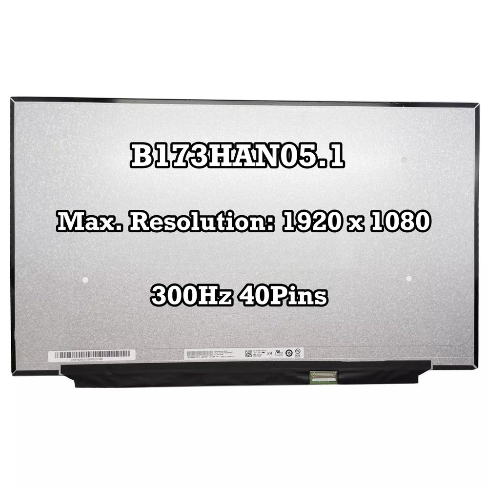 100% sRGB B173HAN05.1 Laptop LED LCD Screen Replacement 17.3" FHD 19201080 300Hz 40Pins Narrow Panel