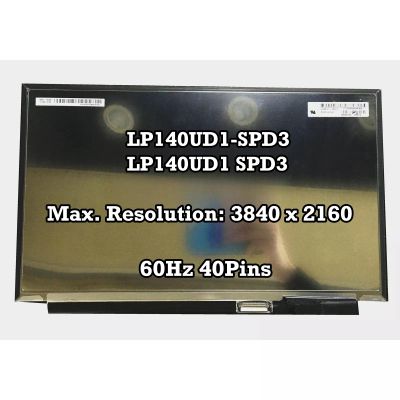 100% RGB LP140UD1-SPD3 LP140UD1 SPD3 14.0 inch 4K UHD IPS Laptop LCD Screen Replacement 3840 * 2160 40Pins 60Hz