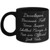 New Developer 11oz 15oz Mug, Developer. Because Full Time Super, Present For Colleagues, Inspirational Gifts From Friends view 1