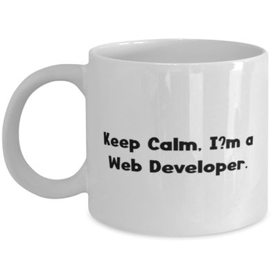 MIPOMALL Web developer Gifts For Coworkers, Keep Calm, I'm a Web Developer, New Web developer 11oz 15oz Mug, Cup From Friends