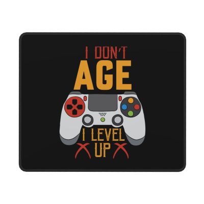 I Dont Age I Level Up Mouse Pad Non-Slip Rubber Base 10x12 in Square Waterproof Mouse Pad for Laptop Office Desk Accessories Mouse Pad