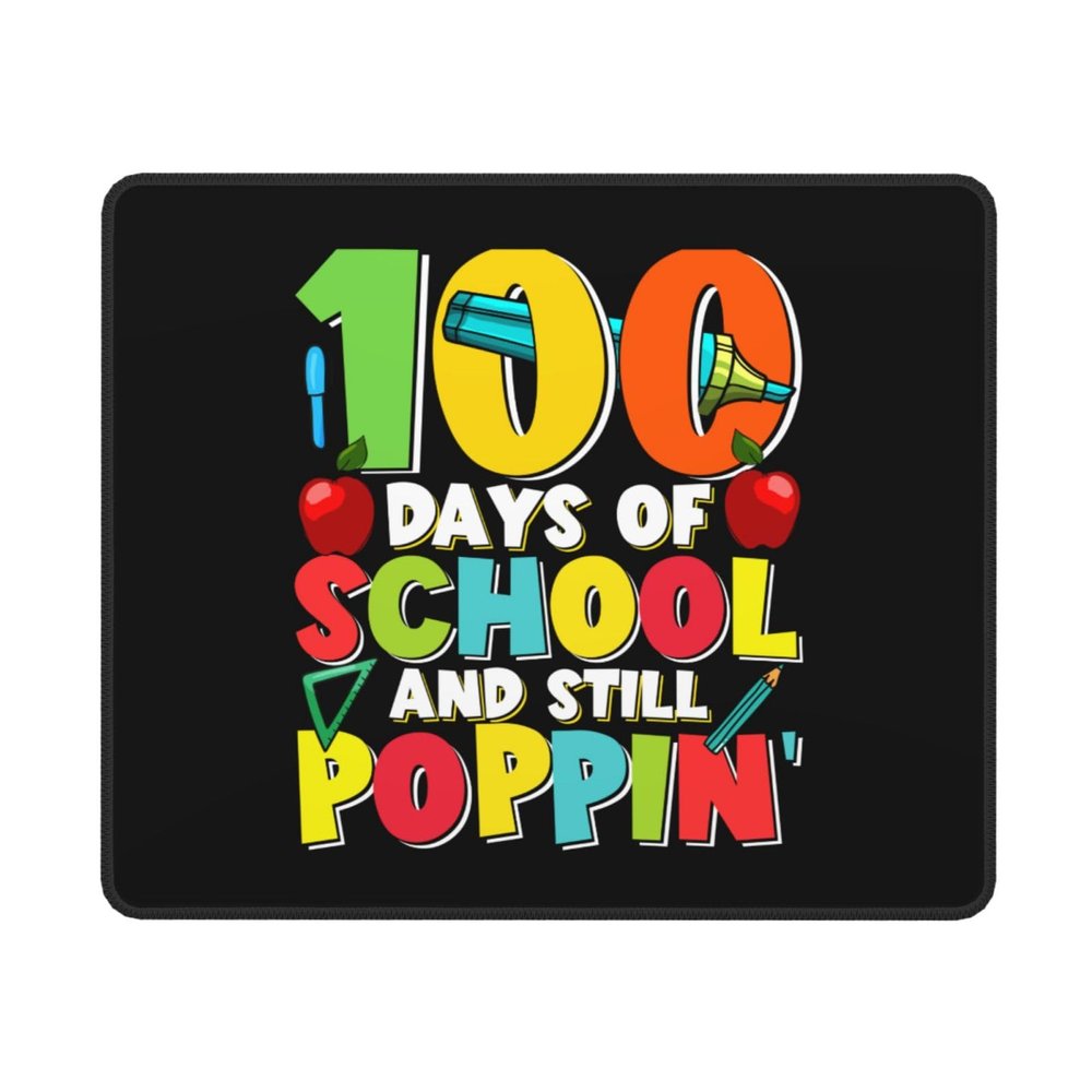 100 Days of School and Still Poppin Mouse Pad Non-Slip Rubber Base 10x12 in Square Waterproof Mouse Pad for Laptop Office Desk Accessories Mouse Pad