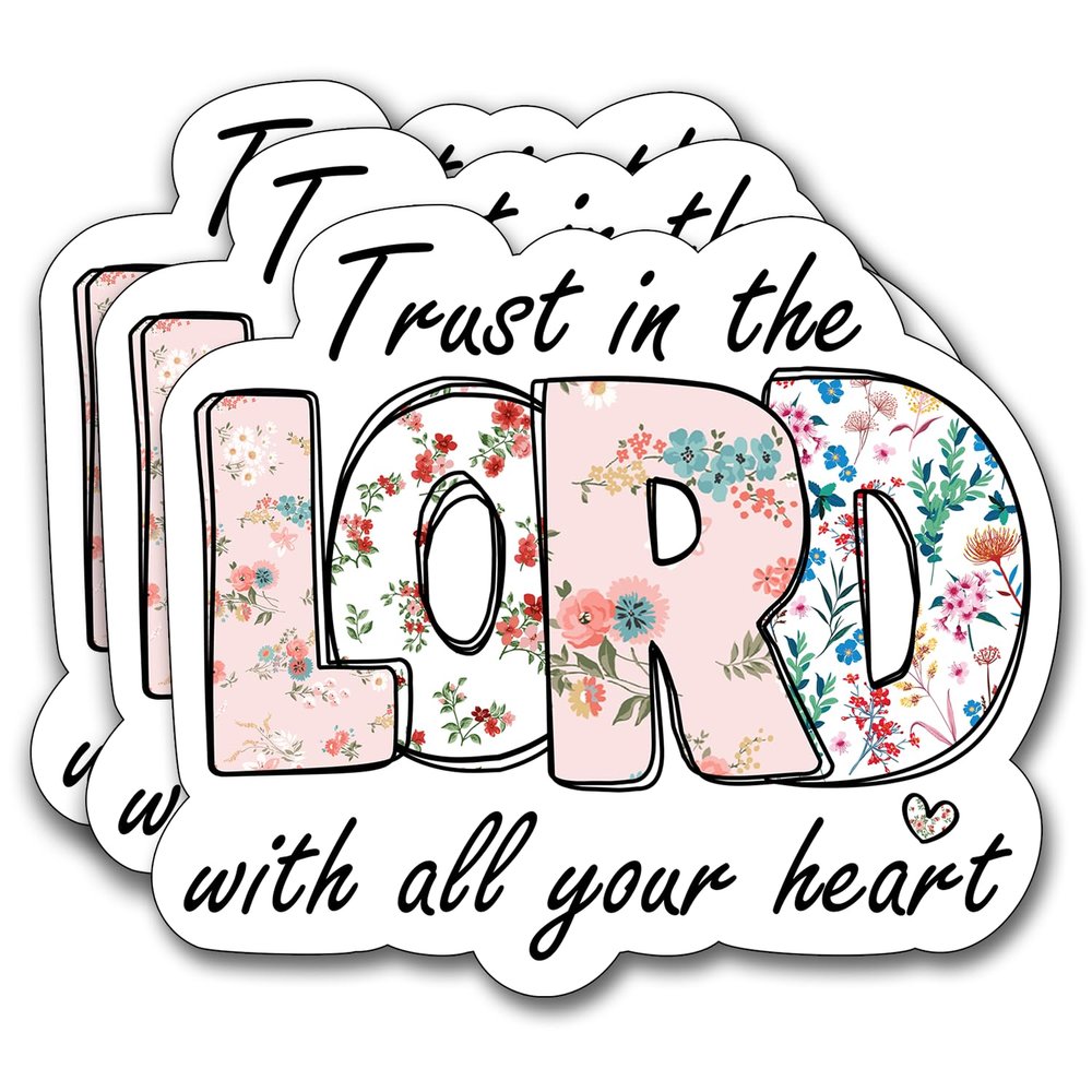 (3Pcs) Trust in The Lord with All Your Heart Sticker, Christian Gifts Decorate Books Laptop Phone, Water Bottles Kindles Stickers Tumbler Waterproof Vinyl Decorate Sticker 3 x 2,6" Inch