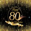 Happy 80th Birthday Backdrop 80th Birthday Decoration Black and Gold for Man Woman Adult 80th Shining Birthday Celebration Eighty Years Old Background Family Pictures Backdrop 6x4ft view 1