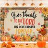 Fall Pumpkin Backdrop Give Thanks to The Lord His Love Endures Forever Banner Autumn Maple Leaf Background for Thanksgiving Harvest Party Decorations Supplies (8x6FT: 96x72 inch) view 3