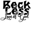 2 (Pieces) 3" and 5" Stickers n Decals"Reckless Love" Waterproof Vinyl Decals for Cars, Trucks, Laptops, Phones, Windows etc view 1