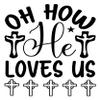 2 (Pieces) 3"and 5" Stickers n Decals Oh How He Love US Waterproof Vinyl Decals for Cars, Trucks, Laptops, Phones, Windows etc view 1