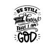 2 (Pieces) 3"and 5" Stickers n Decals - Be Still and Know That I am GOd Waterproof Vinyl Decals for Cars, Trucks, Laptops, Phones, Windows etc view 1