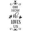 2 (Pieces) 3" and 5" Stickers n Decals - Oh How He Loves Us Waterproof Vinyl Decals for Cars, Trucks, Laptops, Phones, Windows etc view 1