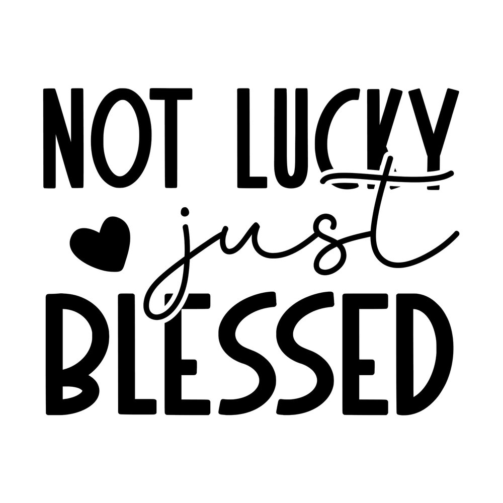 2 (Pieces) 3"and 5" Stickers n Decals - Not Lucky Just Blessed Waterproof Vinyl Decals for Cars, Trucks, Laptops, Phones, Windows etc