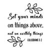 2 (Pieces) 3"and 5" Stickers n Decals - Set Your Minds On Things above Not On Earthly Things Waterproof Vinyl Decals for Cars, Trucks, Laptops, Phones, Windows etc view 1