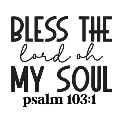 2 (Pieces) 3"and 5" Stickers n Decals - Bless The Lord - Oh My Soul -Waterproof Vinyl Decals for Cars, Trucks, Laptops, Phones, Windows etc