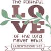 2 (Pieces) 3"and 5" Stickers n Decals The Faithful Love of The Lord Never Ends - Waterproof Vinyl Decals for Cars, Trucks, Laptops, Phones, Windows etc view 1