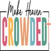 2 (Pieces) 3" and 5" Stickers n Decals Make Heaven Crowded - Waterproof Vinyl Decals for Cars, Trucks, Laptops, Phones, Windows etc view 1