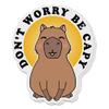 (3 PCs) Capybara Don't Worry Be Capy Waterproof Vinyl Stickers 2 Inches view 1
