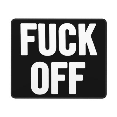 Fuck Off Mouse Pad Office Products and Gaming Mousepad for Laptop, Computer and PC
