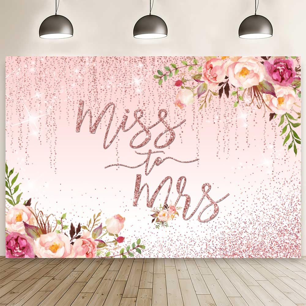 15x10ft Miss to Mrs Backdrop Rose Gold Glitter Wedding Photography Background Pink Flowers Green Leaves Decorations Banner Bridal Shower Bride to Be Engagement Party Photo Booth Props