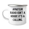 Amateur Radio Enthusiast Birthday Unique Gift Idea - I AM KIND OF A BIG DEAL IN AMATEUR RADIO Camping Mug view 1