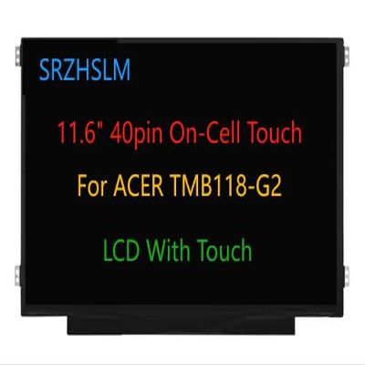 11.6" Touch Screen Replacement for Acer Travelmate Spin B1 TMB118-G2-R Series LCD Display Panel 40 pins 60 Hz (HD 1366 x 768 Touch) NV116WHM-T03/B116XAK01.1