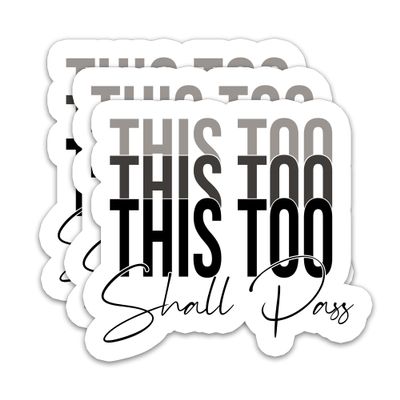 (3Pcs) This Too Shall Pass Sticker, Inspirational Vinyl Decal, Mental Health Waterproof Stickers for Water Bottles, Laptops, Phones, Journals, Tumblers, 3 x 2.8 Inch