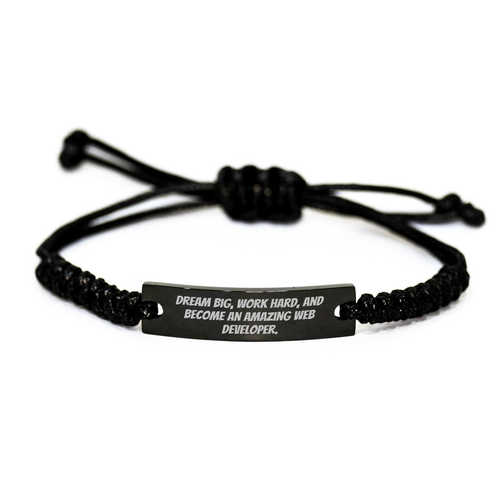 Dream Big, Work Hard, and Become an Amazing Web Developer Inspirational Rope Bracelet Gifts for Web Developers Birthday Unique Gift from Friends to Coworkers