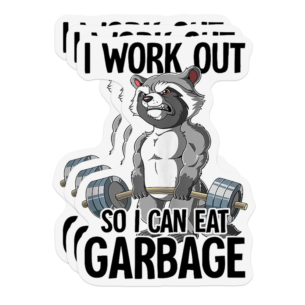 3Pcs I Work Out So I Can Eat Garbage Gym Weight Fitness Raccoon Stickers, 3 Inches