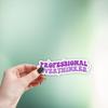 (3Pcs) Professional Overthinker Sticker Funny Quote Mental Health Decals Waterproof Vinyl Sticker for Books Laptops Phone Water Bottles Tumbler Cup Kindle 3 Inch view 4