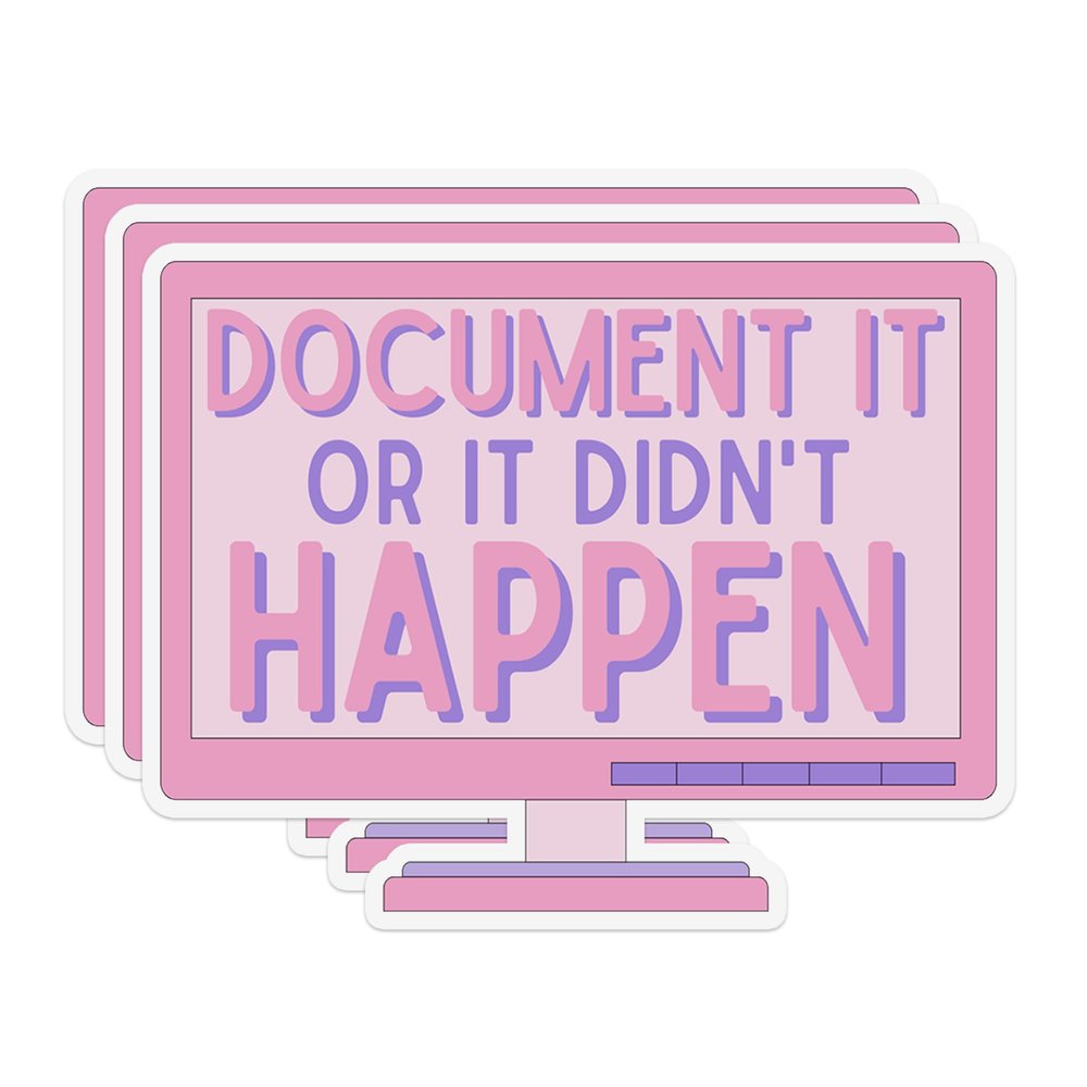 3Pcs Document It Or Didn't Happen HR Office Decor Coworker Gift Waterproof Vinyl Stickers for Water Bottle, Laptop, PC, Kindle 3 Inches