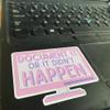 3Pcs Document It Or Didn't Happen HR Office Decor Coworker Gift Waterproof Vinyl Stickers for Water Bottle, Laptop, PC, Kindle 3 Inches view 4