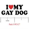 3Pcs I Love My Gay Dog Stickers, 2 Inches view 2