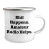Amateur Radio Gifts from Friends to Fellow Operators - Birthday Unique Mugs with Motto 'Shit Happens. Amateur Radio Helps.' for Camping Trips view 2