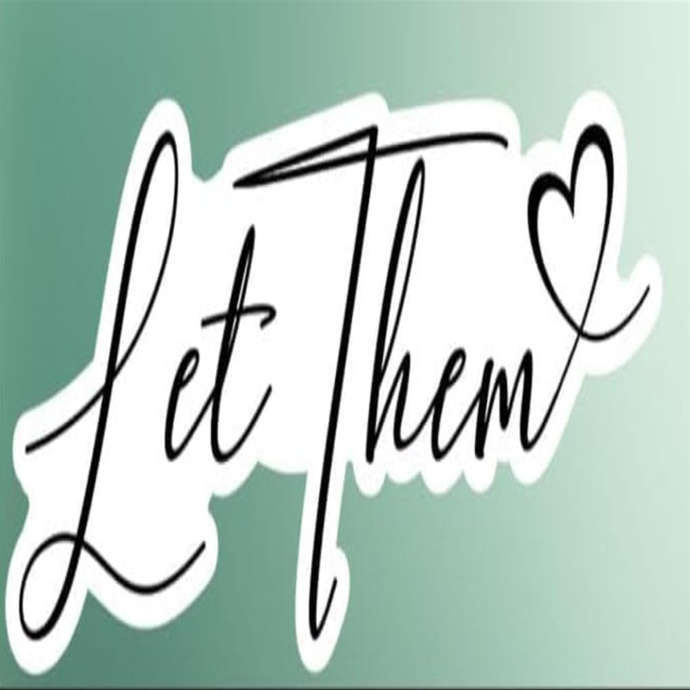 (3Pcs) Let Them Funny Quote Sarcastic Decals Waterproof for Books Laptops Phone Water Bottles Tumbler Cup Kindle