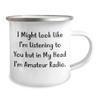 Amateur Radio Enthusiast Gifts from Friends for Birthday - Camping Mug with Funny Quote view 2