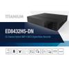 Titanium ED8432H5-DN DVR NVR Max. 40CH (Upto 32CH BNC / 24CH IP) 5MP Lite @10FPS HDMI/VGA/CVBS(or Spot) Audio/Alarm 4SATA 1ESATA (HDD Not Included) NDAA 5-in-1 Surveillance Recorder view 2