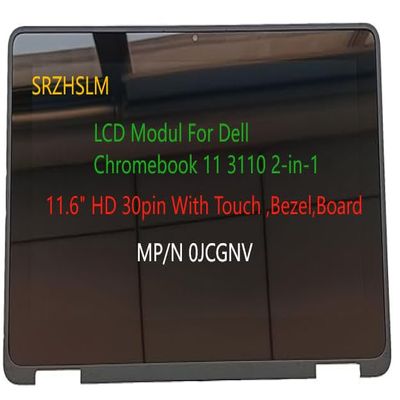11.6 inch LCD Modul for Dell Chromebook 3110 2 in 1 (P30T) Touchscreen Assembly 30 Pin MPN: 0JCGNV