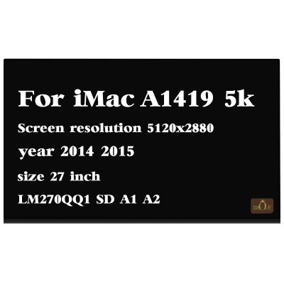 GBOLE Replacement for iMac A1419 Late 2014 LM270QQ1-SDA2 5120x2880 5K LCD Laptop LED Display Digitizer Panel (Non-Touch Screen)