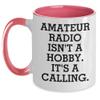 Inspirational Amateur Radio Isn't A Hobby. It's A Calling. Funny Gifts for Ham Radio Operators - Perfect Christmas Unique Gifts for Radio Enthusiasts, Amateur Radio Lovers and Call Signs Collectors view 1