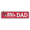 Ball State University Proud Dad Die Cut Decal Officially Licensed Collegiate Product 4-Inches Wide view 1