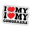 (2pcs) Coworker Sticker Coworker Gift I Love My Coworkers Vinyl Stickers Weather-Resistant Stickers for Water Bottles Laptop Phone Wall Window Car 2pcs Size 3" view 1
