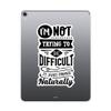 (3PCS) I'm Not Trying to Be Difficult It Just Comes Naturally Sticker for Phone Tablet Laptop Car Truck Window | 2" Sticker | view 4