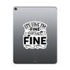 (3PCS) I'm Fine It's Fine Everything's Fine Sticker for Phone Tablet Laptop Car Truck Window | 2" Sticker | view 4