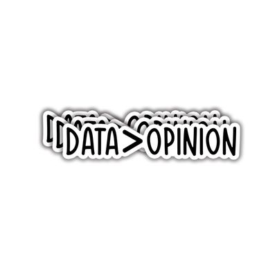(3pcs) Data Over Opinion Sticker Funny Sarcastic Data Analytics Quotes Inspirational Phrase Vinyl Decal Gift Stickers for Tumbler Laptop Kindle Water Bottles Tablet Books Phone - Size 3x0.6