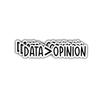 (3pcs) Data Over Opinion Sticker Funny Sarcastic Data Analytics Quotes Inspirational Phrase Vinyl Decal Gift Stickers for Tumbler Laptop Kindle Water Bottles Tablet Books Phone - Size 3x0.6 view 1