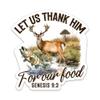 CLOUDSYDE Let Us Think Him for Our Food Sticker, Bible Quotes Wild Animals Hunting Fishing Waterproof Stickers for Laptop Water Bottle Tumbler Phone Case, Outdoor Adventure Decals Gifts for Men Women view 1