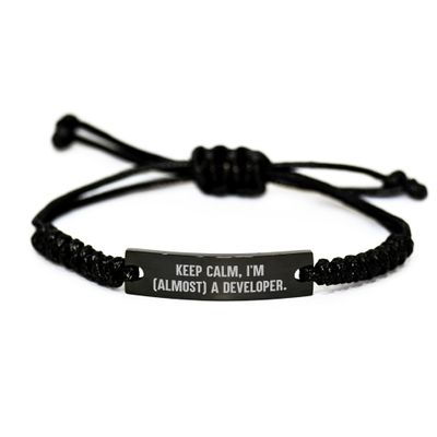 Keep Calm, I'm (almost) A Developer. Developer Gifts, Valentine's Day Unique Rope Bracelets, Gifts from Friends for Him, Adjustable Black Stainless Steel Rope, Inspiring Quote, Funny Developer Gift