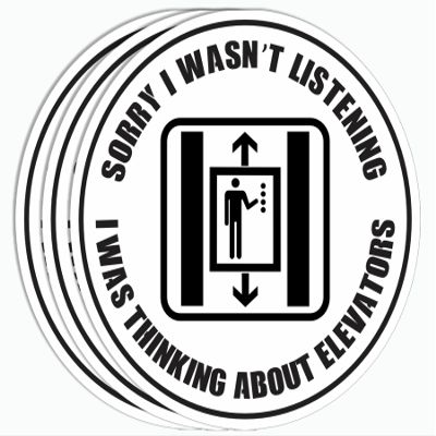 3Pcs - Sorry I Wasn't Listening Sticker - Elevators Mechanic Lover Sticker - Phone Laptop Notebook Sticker - Water Bottle Sticker