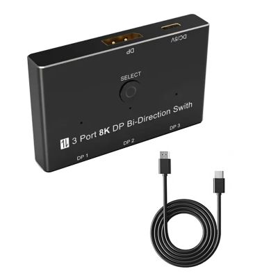 3 Port 8K DisplayPort Switch Splitter 1x3 3x1Converter for Multiple Source