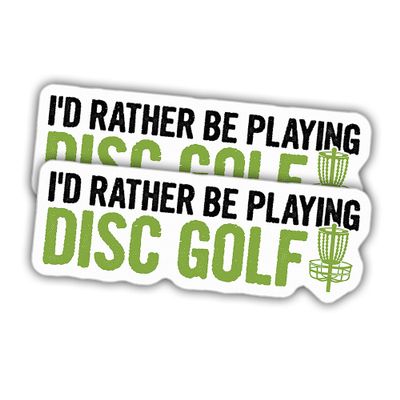 (2pcs) Disc Golf Sticker Funny Disc Golf Decal I'd Rather Be Playing Disc Golf Funny Gifts Vinyl Stickers Weather-Resistant Stickers for Water Bottles Laptop Window Car 2pcs Size 5"